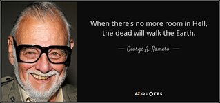 quote-when-there-s-no-more-room-in-hell-the-dead-will-walk-the-earth-george-a-romero-61-17-23.jpg
