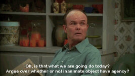 argue over whether or not inanimate object have agency.jpg
