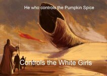 he-who-controls-the-pumpkin-spice-controls-the-white-girls.jpg