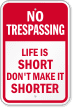 life-short-no-trespassing-sign-k-0215.png