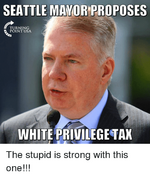 s%3A%2F%2Fpics.me.me%2Fseattle-mayor-proposes-turning-point-usa-white-privilege-tax-the-20683106.png