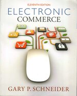 Electronic Commerce, Gary Schnider, ISBN-13 978 1285425436 Just $ 98. front.jpg