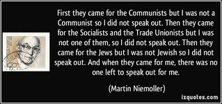 mmunists-but-i-was-not-a-communist-so-i-did-not-speak-out-then-they-came-martin-niemoller-285246.jpg
