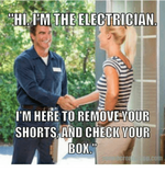 hi-im-the-electrician-im-here-to-remove-your-shorts-15069476.png