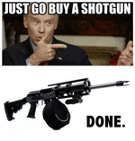 just-go-buy-a-shotgun-done-1796553[1].png