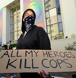 antifa_all_my_heroes_kill_cops_0.jpeg