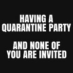 Quarantine party.jpg