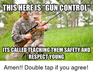 this-here-is-gun-control-its-called-teaching-themsafety-and-7152591.png