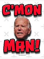 Joe Biden C'mon Man! Art Board Print by BubbleBurster | Redbubble