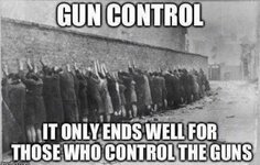 Gun control only ends well for those who control the guns.jpg