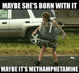 es-born-with-it-maybe-its-methamphetamine-60396288.png