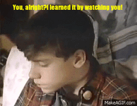 i-learned-it-from-watching-you-gif-4.gif