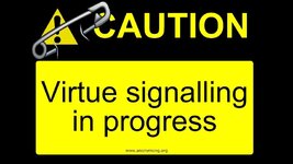caution-virtue-signalling-in-progress.jpg