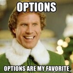 options-options-are-my-favorite.jpg