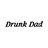Drunk Dad